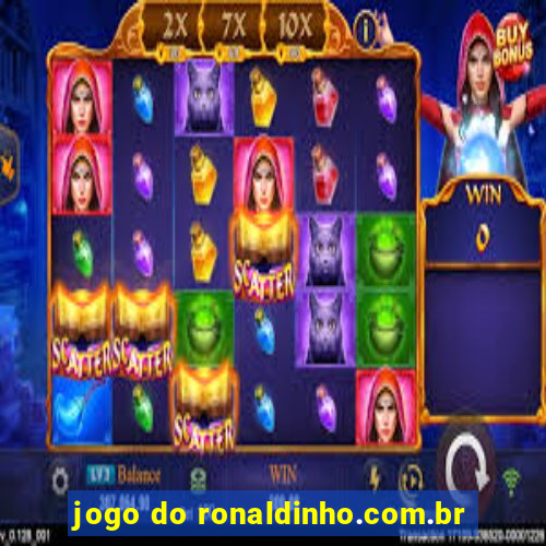 jogo do ronaldinho.com.br